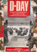 D - Day from the Normandy Beaches to the Liberation of France