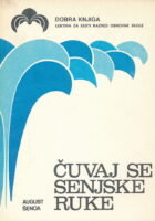Čuvaj se senjske ruke
