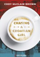 Chasing a Croatian Girl