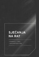 Sjećanja na rat u Pakracu, Lipiku i okolnim mjestima