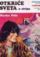 Otkriće sveta u stripu 3 - Marko Polo, Ibn Batuta