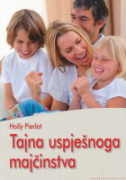 Tajna uspješnoga majčinstva