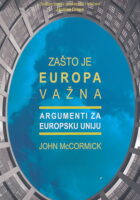 Zašto je Europa važna? Argumenti za Europsku uniju