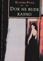 Dok ne bude kasno