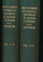 Institutiones systematico-historicae in sacram liturgiam. Series II. Liturgia fundamentalis.