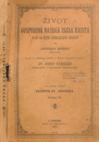 Život Gospodina našega Isusa Krista kako ga četiri evangjelista opisuju. Knjiga III
