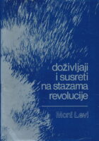 Doživljaji i susreti na stazama revolucije