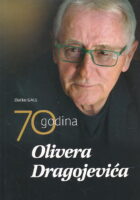 70 godina Olivera Dragojevića