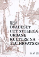 Dvadesetpet stoljeća urbane kulture na tlu Hrvatske