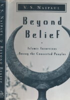Beyond Belief: Islamic Excursions Among the Converted Peoples