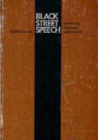 Black Street Speech: Its History, Structure, and Survival