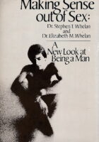 Making Sense Out of Sex: A New Look at Being a Man