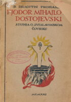 Fjodor Mihailovič Dostojevski. Studija o sveslavenskom čovjeku