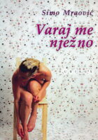 Varaj me nježno