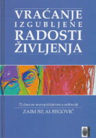 Vraćanje izgubljene radosti življenja