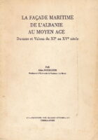 La façade maritime de l'Albanie au Moyen Age: Durazzo et Valona du XIe au XVe siecle
