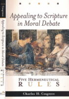 Appealing to Scripture in Moral Debate: Five Hermeneutical Rules