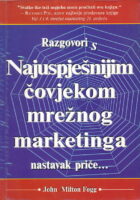 Razgovori s najuspješnijim čovjekom mrežnog marketinga