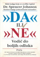 Da ili ne. Vodič do boljih odluka