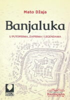 Banjaluka u putopisima, zapisima i legendama