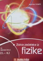 Zbirka zadataka iz fizike za srednje škole od 1. - 4.