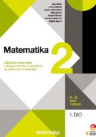 Matematika 2 1. dio udžbenik matematike u drugom razredu srednje škole sa zadatcima za rješavanje u drugom razredu srednje škole - 5 i 6 sati tjedno