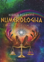 Numerologija : ljubavni i poslovni odnosi