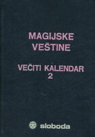 Magijske veštine. Večiti kalendar 2