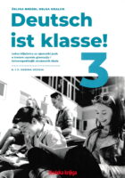 Deutsch ist klasse! 3 radna bilježnica za njemački jezik u trećem razredu gimnazija i četverogodišnjih strukovnih škola