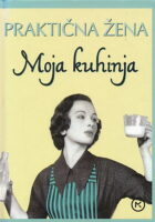 Praktična žena : Moja kuhinja