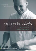 Preporuka chefa - vrhunski užici prirodne kuhinje