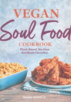 Vegan Soul Food Cookbook: Plant-Based, No-Fuss Southern Favorites