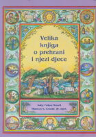Velika knjiga o prehrani i njezi djece
