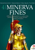 Minerva 4 Fines udžbenik latinskoga jezika s dodatnim digitalnim sadržajima za 4. početnika, 7. i 8. godinu učenja nastavljača u klasičnim gimnazijama