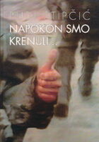 Napokon smo krenuli...