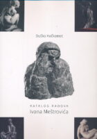 Katalog radova Ivana Meštrovića