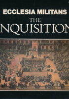 Ecclesia Militans: The Inquisition