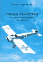 Fokker Eindecker - prvi lovački avion u povijesti čovječanstva