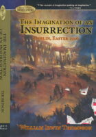The Imagination of an Insurrection: Dublin, Easter 1916