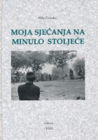 Moja sjećanja na minulo stoljeće