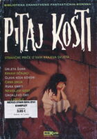 Pitaj kosti: stravične priče iz svih krajeva svijeta