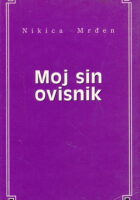 Moj sin ovisnik