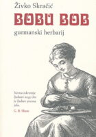 Bobu bob: gurmanski herbarij