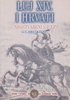 Luj XIV. i Hrvati: neostvareni savez