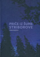 Priče iz šume Striborove