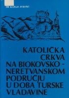 Katolička crkva na biokovsko-neretvanskom području u doba turske vladavine