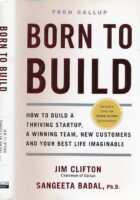 Born to Build: How to Build a Thriving Startup, a Winning Team, New Customers and Your Best Life Imaginable