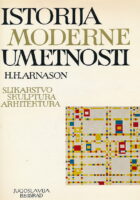 Istorija moderne umetnosti. Slikarstvo, skulptura, arhitektura
