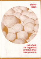 Priručnik za uspješnu proizvodnju šampinjona