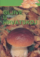 Gljive u Hrvatskoj